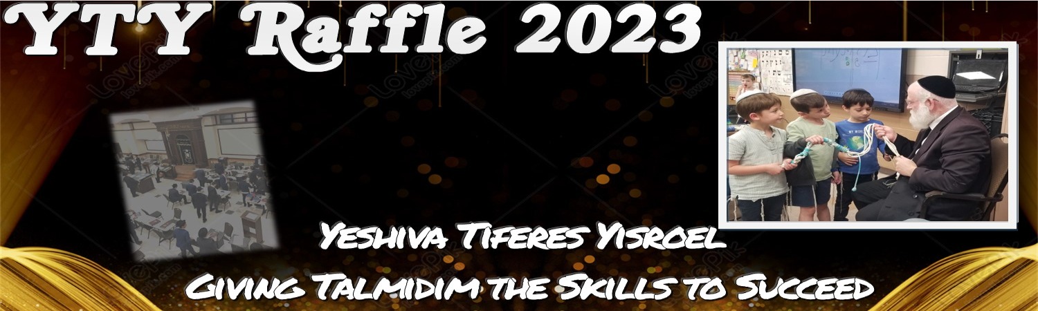 Yeshiva Tiferes Yisroel Raffle Oct 2023