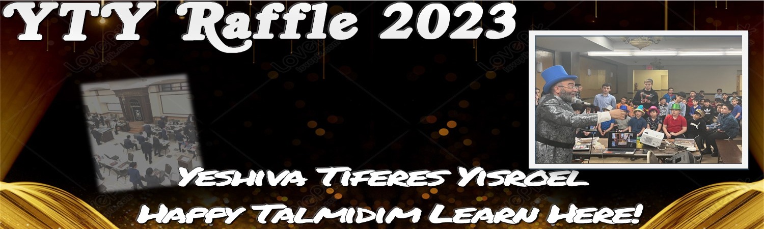 Yeshiva Tiferes Yisroel Raffle Oct 2023