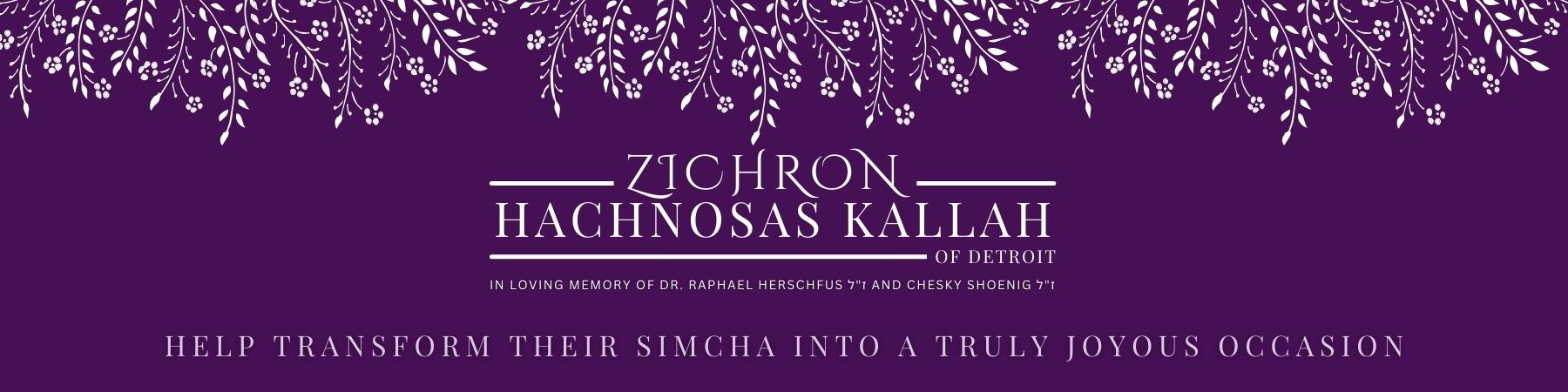 Zichron Hachnosas Kallah of Detroit